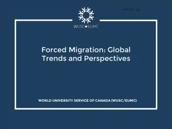 Global Trends in  Forced Migration  Refugee issues  What are the challenges refugees face?