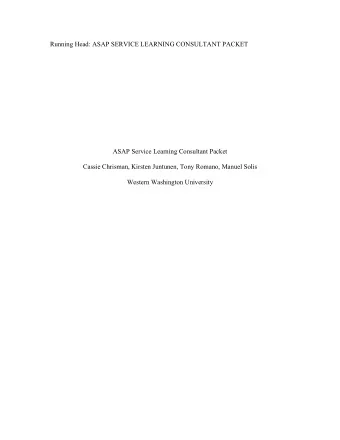 Running Head: ASAP SERVICE LEARNING CONSULTANT PACKET  ASAP Service Learning Consultant Packet