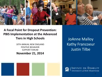 Justin Tilbe SUPPORT FORUM  November 21, 2014  1  Acknowledgements  George Sugai, Rob Horner,