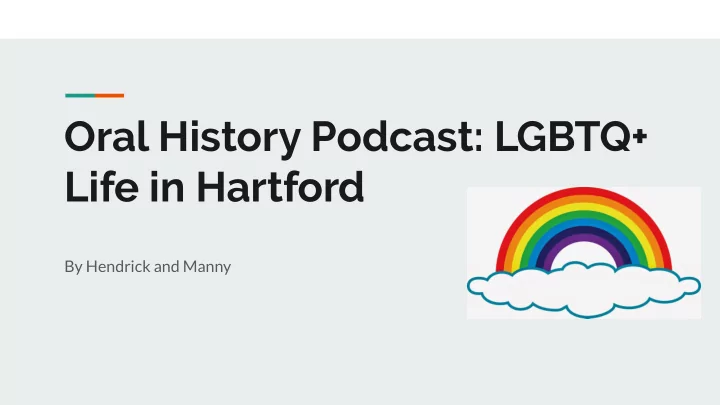 oral history podcast lgbtq life in hartford