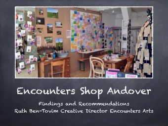 Encounters Shop Andover  Findings and Recommendations  Ruth Ben-Tovim Creative Director Encounters