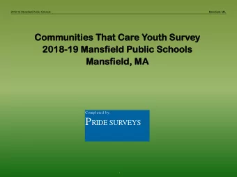 Communities That Care Youth Survey:  MPS has been using CTC for the past ten years  to monitor