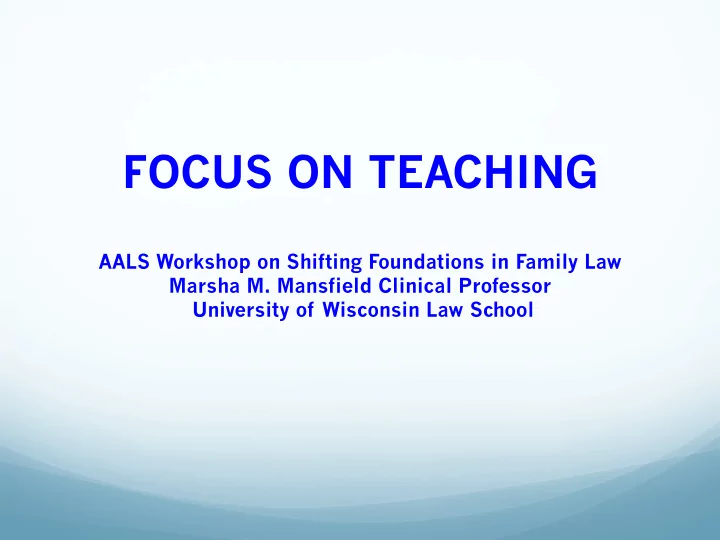 focus on teaching
