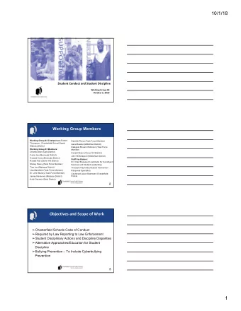 10/1/18  Student Conduct and Student Discipline  Working Group #3  October 2, 2018  Working Group