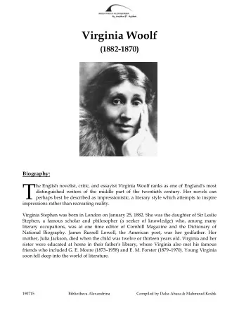 T  he English novelist, critic, and essayist Virginia Woolf ranks as one of England's most