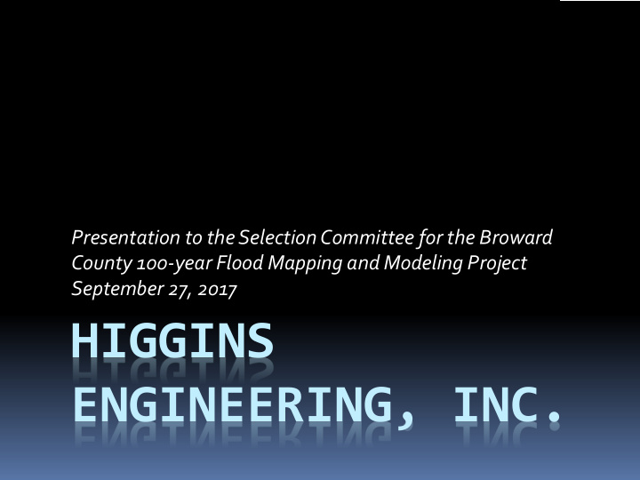 higgins engineering inc 1 key team members robert w