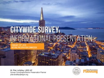 Citywide Survey  Informational presentation February 20 th , 2019  Historic Preservation Commission