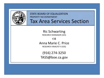 Tax Area Services Section  Ric Schwarting  RESEARCH MANAGER (GIS)    Anna Marie C. Price