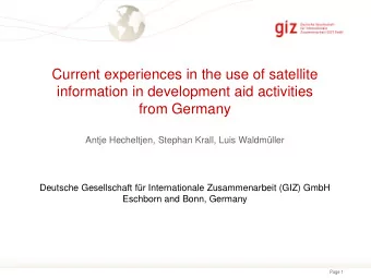 Current experiences in the use of satellite  information in development aid activities  from