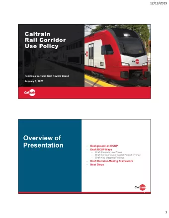 Overview of  Presentation  -  Background on RCUP  -  Draft RCUP Maps  -  Draft Property Use Zones