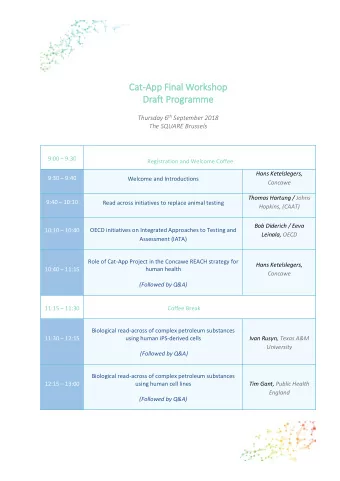 Cat  at-App Fin  inal  l Workshop  Draft  t Programme Thursday 6 th September 2018  The SQUARE