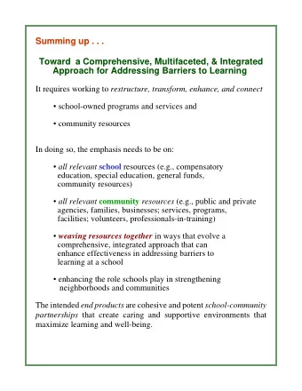 Summing up . . .  Toward  a Comprehensive, Multifaceted, &amp; Integrated  Approach for Addressing