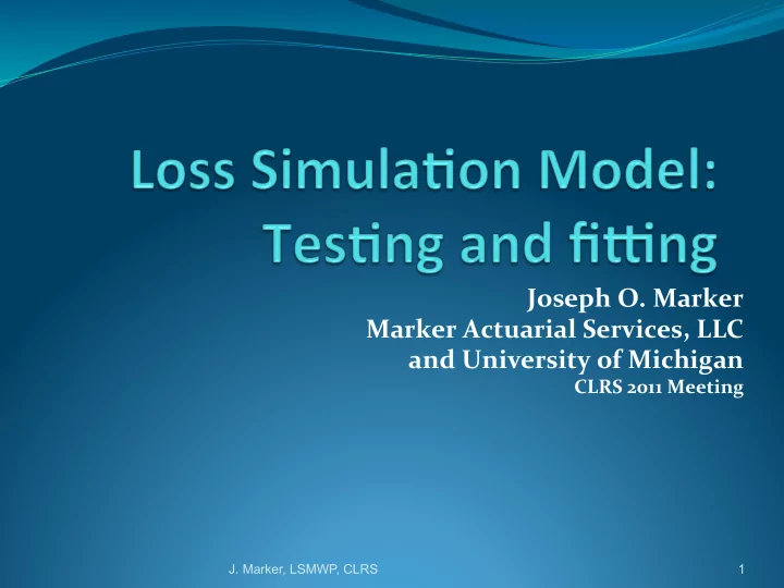 joseph o marker marker actuarial services llc and
