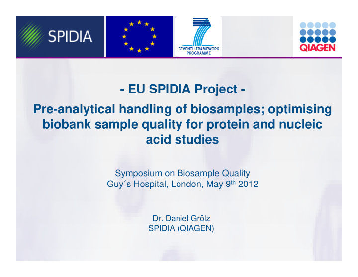 eu spidia project pre analytical handling of biosamples