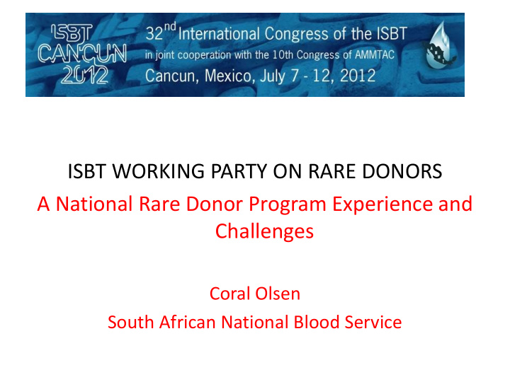 isbt working party on rare donors a national rare donor