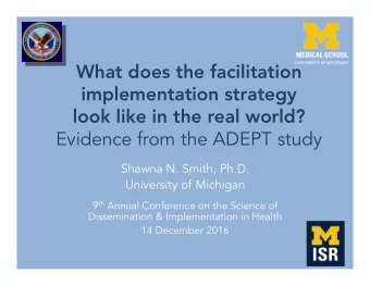 What does the facilitation  implementation strategy look like in the real world?  Evidence from the
