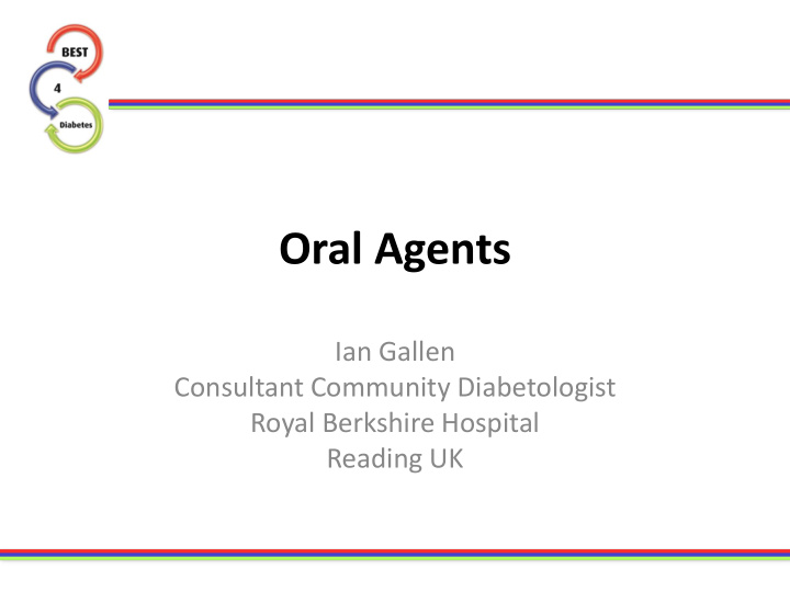oral agents