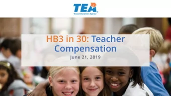 HB3 in 30: Teacher  Compensation  June 21, 2019  Agenda and Introductions  TEA Staff  Minimum