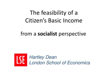 Citizens Basic Income from a socialist perspective  Hartley Dean  London School of Economics