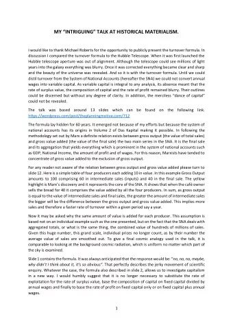 MY INTRIGUING TALK AT HISTORICAL MATERIALISM.  I would like to thank Michael Roberts for the