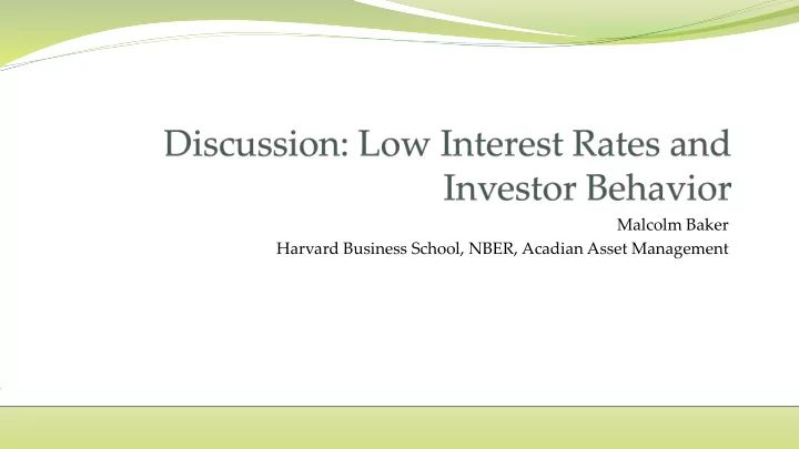 malcolm baker harvard business school nber acadian asset