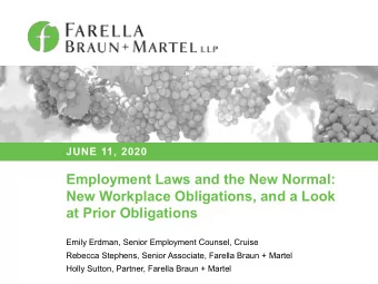 Employment Laws and the New Normal:  New Workplace Obligations, and a Look  at Prior Obligations