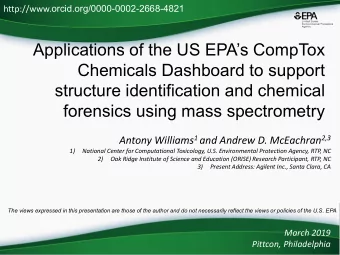 Applications of the US EPAs CompTox  Chemicals Dashboard to support  structure identification