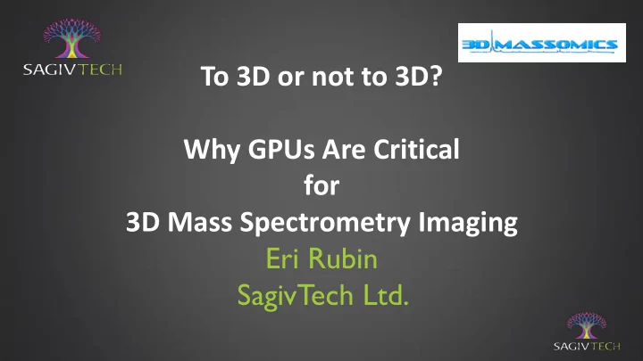 why gpus are critical for 3d mass spectrometry imaging