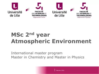 MSc 2 nd year  Atmospheric Environment  International master program  Master in Chemistry and