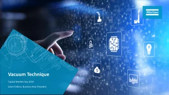 Vacuum Technique  Capital Markets Day 2019  Geert Follens, Business Area President  Agenda  1