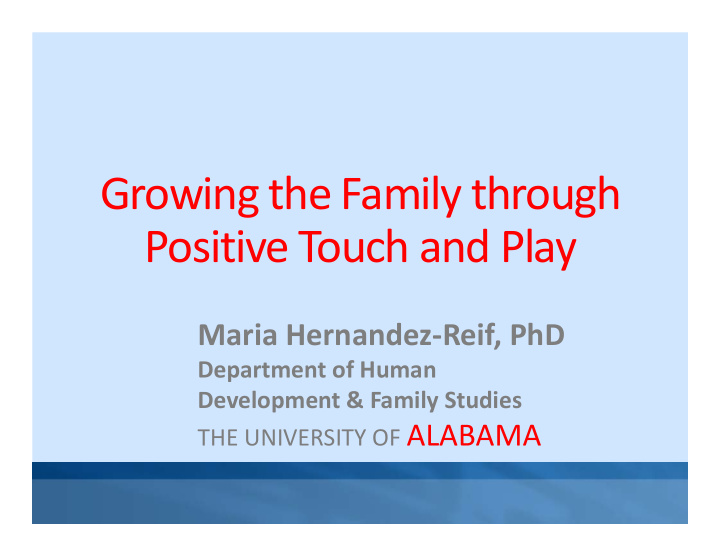growing the family through positive touch and play