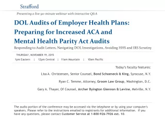 Presenting a live 90-minute webinar with interactive Q&amp;A  DOL Audits of Employer Health Plans: