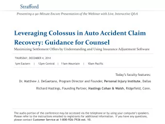 Leveraging Colossus in Auto Accident Claim  Recovery: Guidance for Counsel  Maximizing Settlement