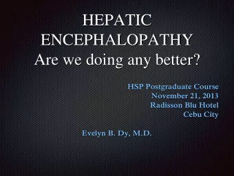Are we doing any better?  HSP Postgraduate Course  November 21, 2013  Radisson Blu Hotel  Cebu City