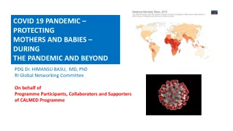 MATE  TERNAL MORTALITY  DURING  REDUCT  CTION IN  IN COVID  ID  THE PANDEMIC AND BEYOND  PANDEMIC