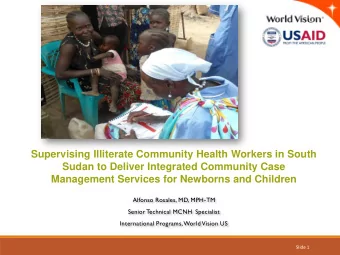 Management Services for Newborns and Children  Alfonso Rosales, MD, MPH-TM  Senior Technical MCNH