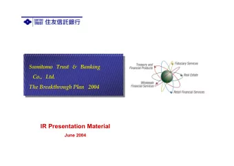 IR Presentation Material  June 2004  FY2003 Financial Highlight (Consolidated basis)  Prerequisites