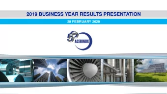 2019 BUSINESS YEAR RESULTS PRESENTATION  28 FEBRUARY 2020  2019 BUSINESS YEAR RESULTS PRESENTATION