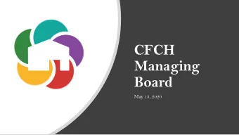 CFCH  Managing  Board  May 13, 2020  Call to Order  Welcome and Introductions  Meeting Minutes  Old