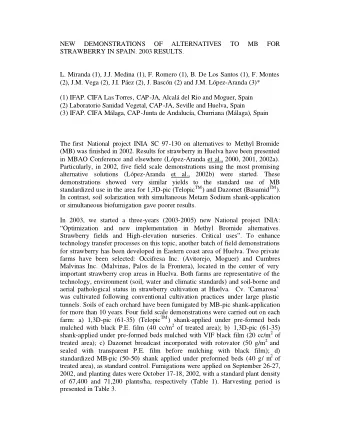 NEW  DEMONSTRATIONS  OF  ALTERNATIVES  TO  MB  FOR  STRAWBERRY IN SPAIN. 2003 RESULTS.  L. Miranda
