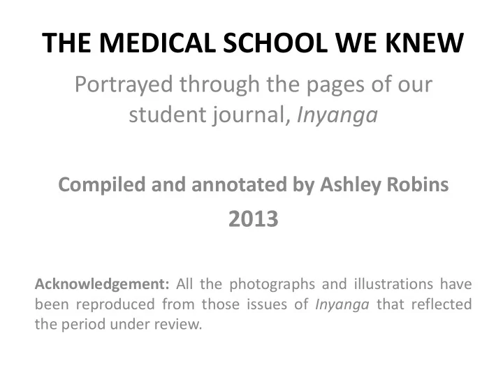 the medical school we knew