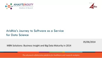 for Data Science  05/06/2014  MBN Solutions: Business Insight and Big Data Maturity in 2014  The