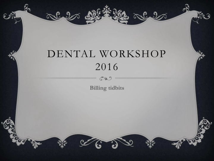 dental workshop 2016