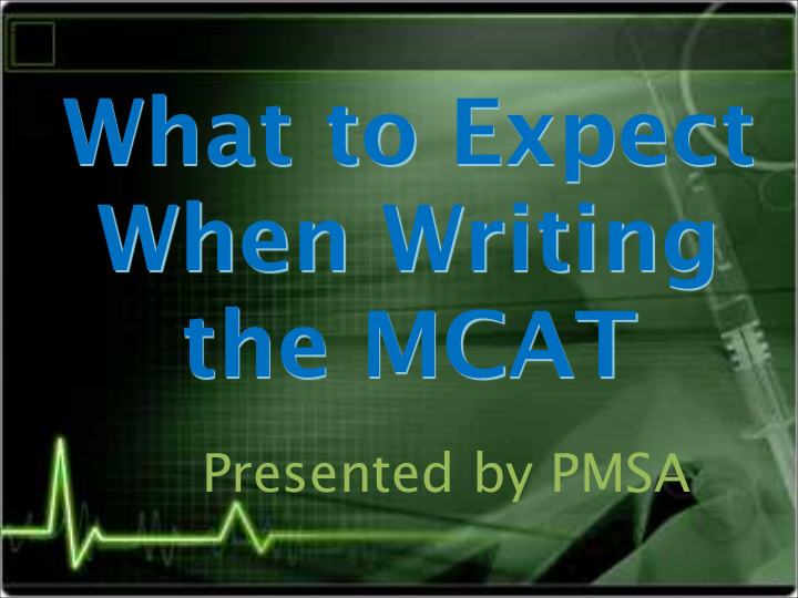 what to expect when writing the mcat