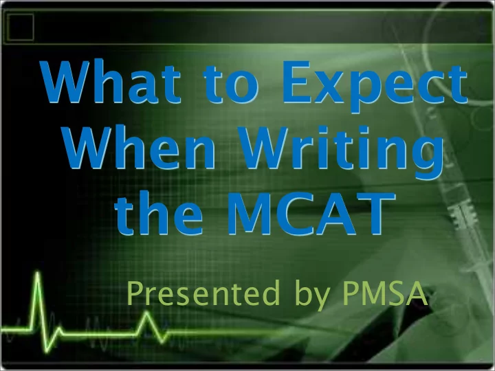 what to expect when writing the mcat