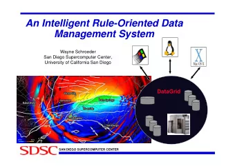 An Intelligent Rule-Oriented Data  Management System  Wayne Schroeder  San Diego Supercomputer