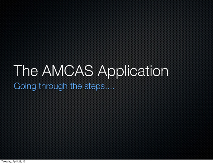 the amcas application
