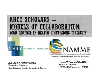 Program Director  Executive Director  LSU Health Shreveport AHEC  Capital Area Health Education