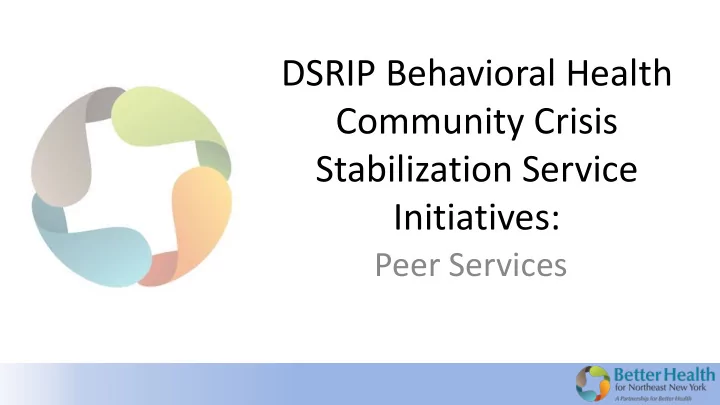dsrip behavioral health community crisis stabilization