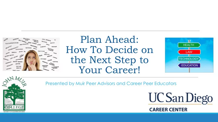 plan ahead